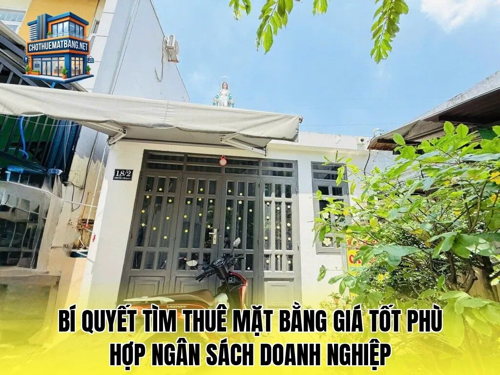 Bí quyết tìm thuê mặt bằng giá tốt phù hợp ngân sách doanh nghiệp