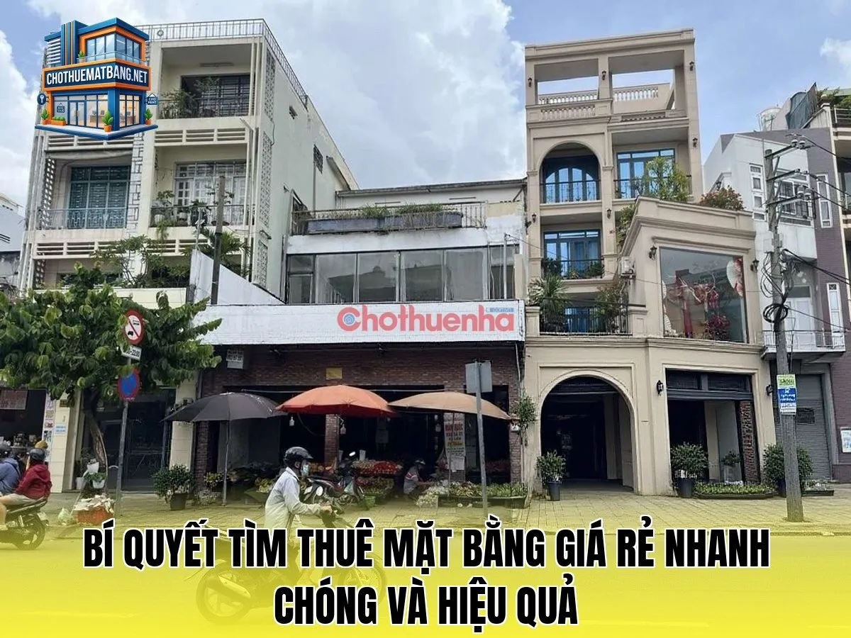 Bí quyết tìm thuê mặt bằng giá rẻ nhanh chóng và hiệu quả