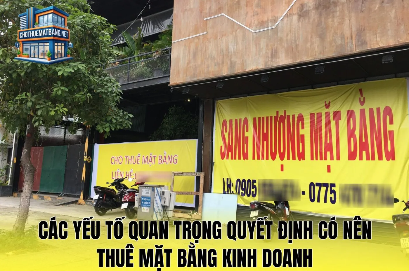 Các yếu tố quan trọng quyết định có nên thuê mặt bằng kinh doanh