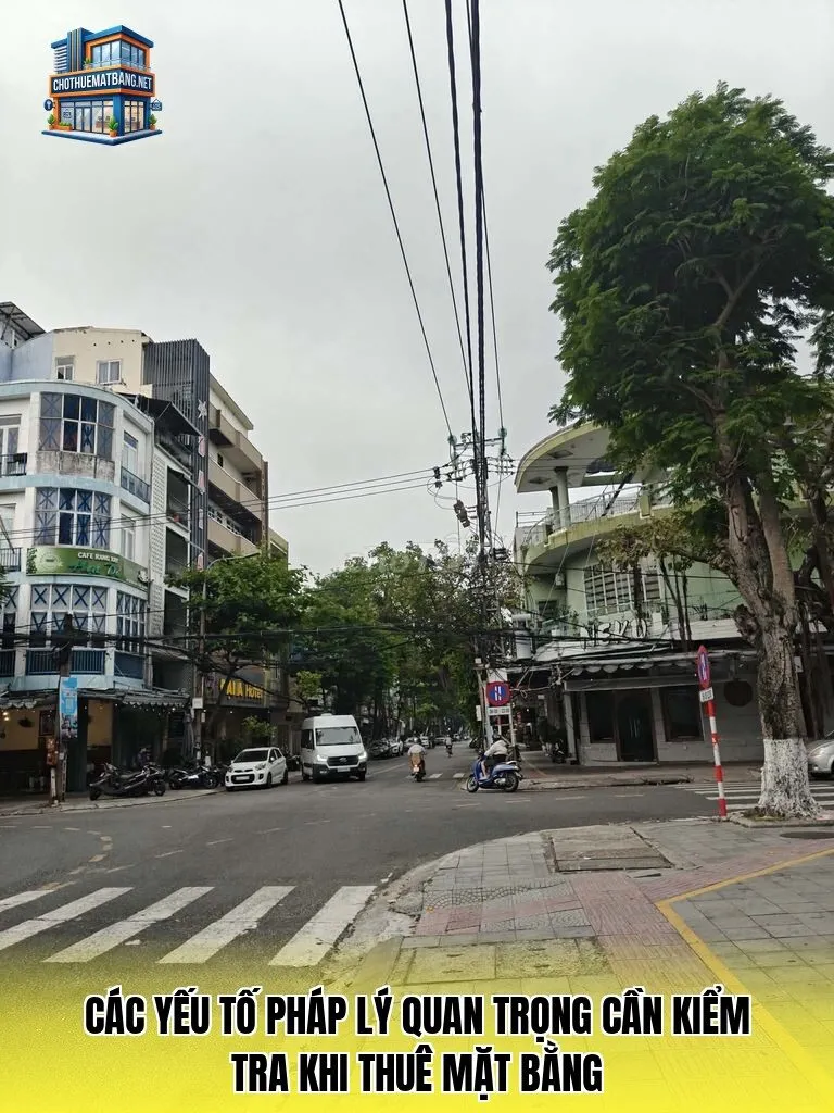 Các yếu tố pháp lý quan trọng cần kiểm tra khi thuê mặt bằng