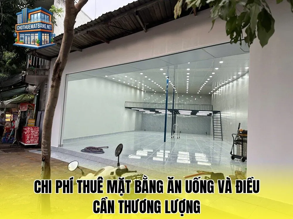 Chi phí thuê mặt bằng ăn uống và điều cần thương lượng