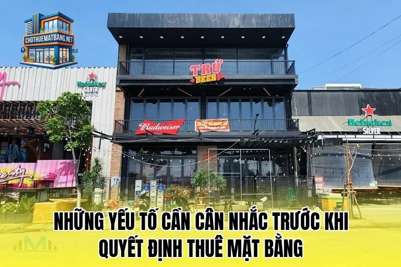 Những yếu tố cần cân nhắc trước khi quyết định thuê mặt bằng