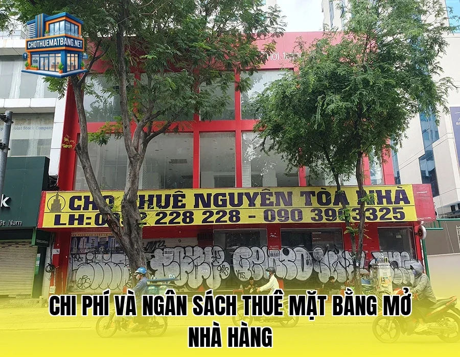 Chi phí và ngân sách thuê mặt bằng mở nhà hàng